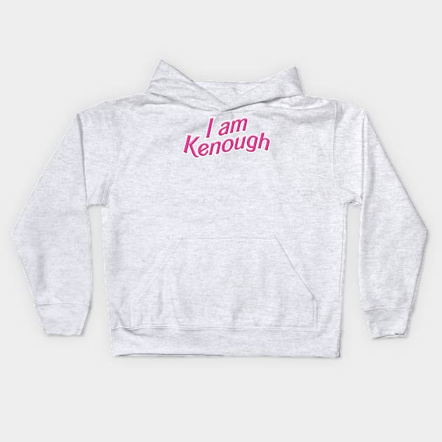 I am Kenough Kids Hoodie by RoserinArt